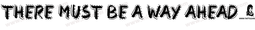 There must be a way ahead字体转换